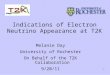 1 Indications of Electron Neutrino Appearance at T2K Melanie Day University of Rochester On Behalf of the T2K Collaboration 9/20/11