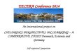 EECERA Conference 2014 An international project on CHILDREN’S PERSPECTIVES ON LEARNING – A COMPARATIVE STUDY Denmark, Estionia and Germany Self-organised