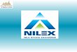 Nilex Market NILEX is the Egyptian Exchange' market for growing medium and small companies, which offers an appropriate, secure, yet flexible regulatory