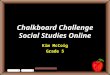 Chalkboard Challenge Social Studies Online Kim McCoig Grade 5