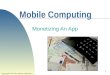 1 Mobile Computing Monetizing An App Copyright 2014 by Janson Industries