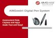 AIMSweb® Digital Pen System Assessment Data Capture and Input made Fast and Easy!