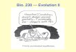 Bio. 230 --- Evolution II. Evolutionary Advances (I) 1) CELL COMPLEXITY Prokaryote ----------> Eukaryote 2) ORGANISM COMPLEXITY Unicellular ---> Colonial