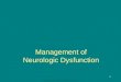 Copyright © 2008 Lippincott Williams & Wilkins. 1 Management of Neurologic Dysfunction