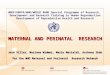 05_XXX_MM1 MATERNAL AND PERINATAL RESEARCH José Villar, Mariana Widmer, Mario Merialdi, Archana Shah for the WHO Maternal and Perinatal Research Network