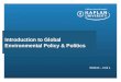 Presentation subhead EM410 – Unit 1 Introduction to Global Environmental Policy & Politics