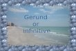 Gerund or infinitive. The porter helped them ___________ (carry) their suitcases up to their room. to carry