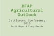 BFAP Agricultural Outlook Cattlemans Conference 2015 Ferdi Meyer & Tracy Davids