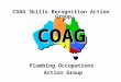 1 COAG Plumbing Occupations Action Group COAG Skills Recognition Action Group