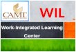 WIL Work-Integrated Learning Center. Location