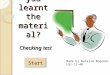 Have you learnt the material? Checking test Made by Natalie Bogomaz LB1-11-40 Start
