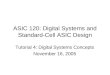 ASIC 120: Digital Systems and Standard-Cell ASIC Design Tutorial 4: Digital Systems Concepts November 16, 2005
