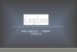 RYAN BARTLETT, TIMOTHY VIRGILLO. The Legion project was born with the determination to build, test, deploy and ultimately transfer to industry, a robust,