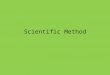 Scientific Method. What is Science? Science is a method for studying the natural world. It is a process that uses observation and investigation to gain