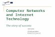 Computer Networks and Internet Technology The story of success lecturer Aleksandar Dimitrijević