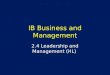 IB Business and Management 2.4 Leadership and Management (HL)