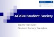 AGSM Student Society Danny Van Clief Student Society President