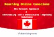 1 PROPRIETARY AND CONFIDENTIAL INFORMATION OF ADVERTISING.COM, INC. Reaching Online Canadians The Network Approach & Advertising.com’s Behavioural Targeting
