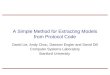 A Simple Method for Extracting Models from Protocol Code David Lie, Andy Chou, Dawson Engler and David Dill Computer Systems Laboratory Stanford University