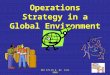 MGT 475.01 &.02 Fall 2008 Operations Strategy in a Global Environment