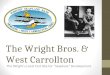The Wright Bros. & West Carrollton The Wright’s Local Test Site for “Seaplane” Development