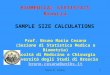 Bruno M. Cesana1 BIOMEDICAL STATISTICS Brescia Prof. Bruno Mario Cesana (Sezione di Statistica Medica e Biometria) Facolt à di Medicina e Chirurgia Universit