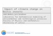 Impact of climate change on Baltic resorts Uldis Bethers, Juris Senņikovs Laboratory for mathematical modelling of environmental and technological processes
