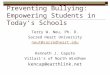 Preventing Bullying: Empowering Students in Today’s Schools Terry W. Neu, Ph. D. Sacred Heart University neut@sacredheart.edu Kenneth J. Caputo Villari’s