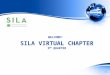 SILA VIRTUAL CHAPTER 2 ND QUARTER WELCOME! 1. Sila virtual chapter 2 nd quarter 2 Highlighted Features –SILA National Education Conference –SILA Newsletter