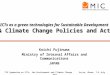 ICTs as a green technologies for Sustainable Development - ICT & Climate Change Policies and Actions- Koichi Fujinuma Ministry of Internal Affairs and