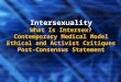 Intersexuality What Is Intersex? Contemporary Medical Model Ethical and Activist Critiques Post-Consensus Statement