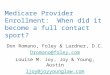 Medicare Provider Enrollment: When did it become a full contact sport? Don Romano, Foley & Lardner, D.C. Dromano@foley.com Louise M. Joy, Joy & Young,