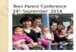 Teen Parent Conference 24 th September 2014. Timeline Nicky Skerman Clinical Leader Hawke's Bay Plunket. nicky.skerman@plunket.org.nz Plunket Nurse Teen