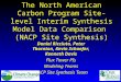 The North American Carbon Program Site-level Interim Synthesis Model Data Comparison (NACP Site Synthesis) Daniel Ricciuto, Peter Thornton, Kevin Schaefer,