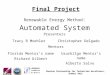 Final Project Renewable Energy Method : Automated System Mentors Florida Mentor’s name Richard Gilbert Usurbilgo Mentor’s name Alberto Salvo Presenters
