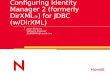 Configuring Identity Manager 2 (formerly DirXML ® ) for JDBC (w/DirXML) Jason Elsberry Software Engineer JELSBERRY@novell.com