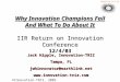 ©2002 JWH Consulting, Inc. and Innovation-TRIZ Inc. INNOVATION-TRIZ,INC. ®Innovation-TRIZ, 2003 Why Innovation Champions Fail And What To Do About It IIR