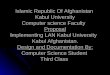 Islamic Republic Of Afghanistan Kabul University Computer science Faculty Proposal Implementing LAN Kabul University Kabul Afghanistan. Design and Documentation