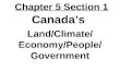 Chapter 5 Section 1 Canada’s Land/Climate/Economy/ People/Government