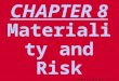 8 - 1 Copyright  2003 Pearson Education Canada Inc. CHAPTER 8 Materiality and Risk