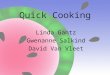 Quick Cooking Linda Gantz Gwenanne Salkind David Van Vleet