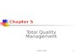 © Wiley 20071 Chapter 5 Total Quality Management