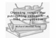 Choosing venues for publishing research: a Thai perspective Richard Watson Todd