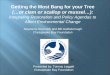 Getting the Most Bang for your Tree (…or clam or scallop or mussel…): Integrating Restoration and Policy Agendas to Affect Environmental Change Stephanie