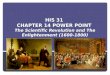 HIS 31 CHAPTER 14 POWER POINT The Scientific Revolution and The Enlightenment (1600-1800)