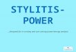 STYLITIS-POWER …designed for in‐coming and out‐coming power/energy analysis