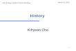 1 History Kihyeon Cho March 16, 2010 High Energy Physics Phenomenology