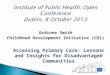 Gráinne Smith Childhood Development Initiative (CDI) Accessing Primary Care: Lessons and Insights for Disadvantaged Communities
