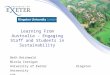 Beth Reichwald Nicola Corrigan University of ExeterKingston University AUA Learning From Australia – Engaging Staff and Students in Sustainability