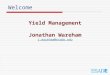 Welcome Yield Management Jonathan Wareham j.wareham@esade.edu